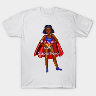 Be your own superhero 3 - Black anime superhero girl with red cape ! beautiful  black girl with Afro hair, brown eyes, Cherry pink lips and dark brown skin. Hair love ! T-Shirt